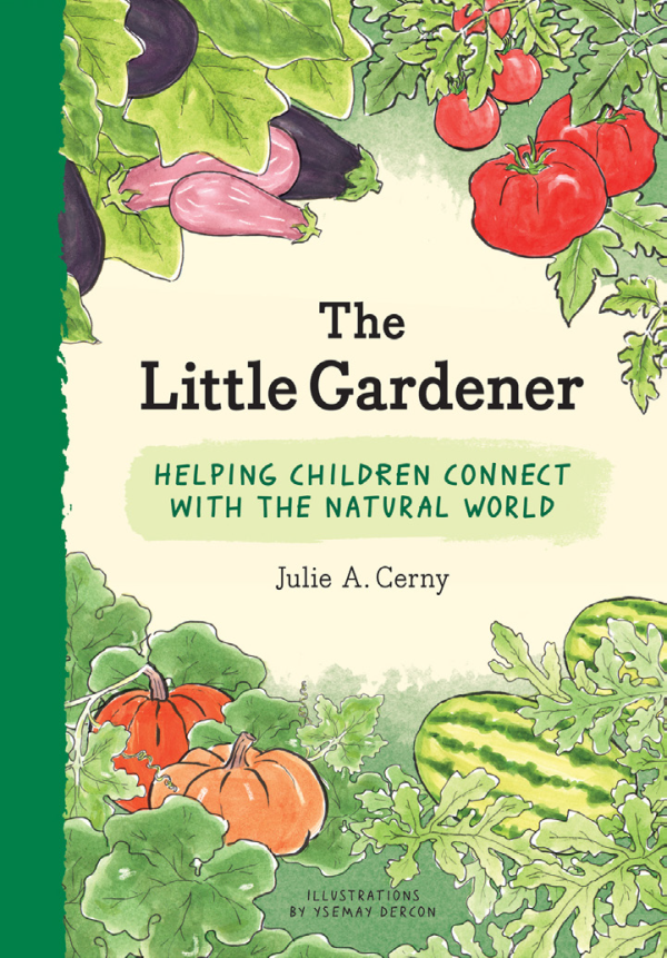 Book Highlight: The Little Gardener: Helping Children Connect with the Natural World